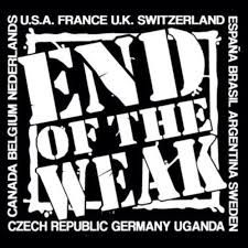 End of the Weak
