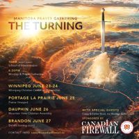 Manitoba Prayer Gathering - The Turning