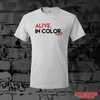 The Gringo T-Shirt "Alive. In Color."
