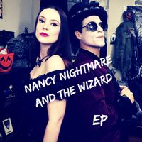 EP by Nancy Nightmare and the Wizard