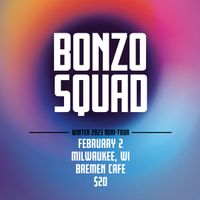 Bonzo Squad at The Bremen Cafe