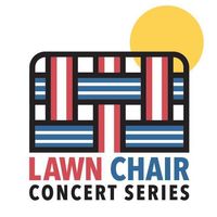 Lawn Chair Concert Series