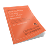*Companion Workbook* for How to Make It in the New Music Business (Second Edition) 