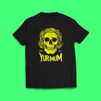 "Yur Mum" Skull on Black