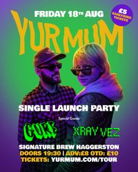 Yur Mum #2 Single Launch Party