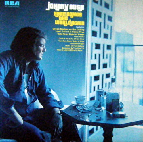 2/2: Johnny Bush - Here Comes The World Again
