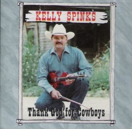 Kelly Spinks - Thank God For Cowboys