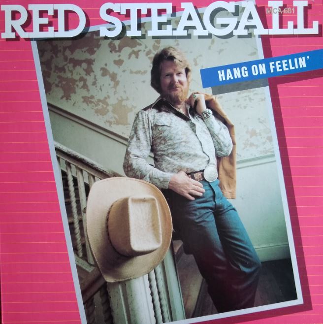 Red Steagall - Hang On Feelin'
