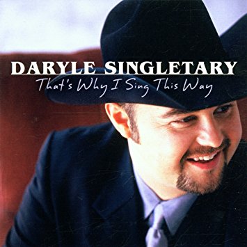 Daryle Singletary - That's Why I Sing This Way