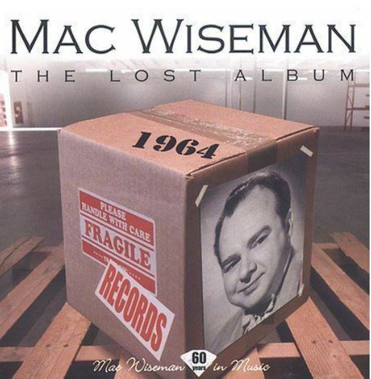 Mac Wiseman - The Lost Album