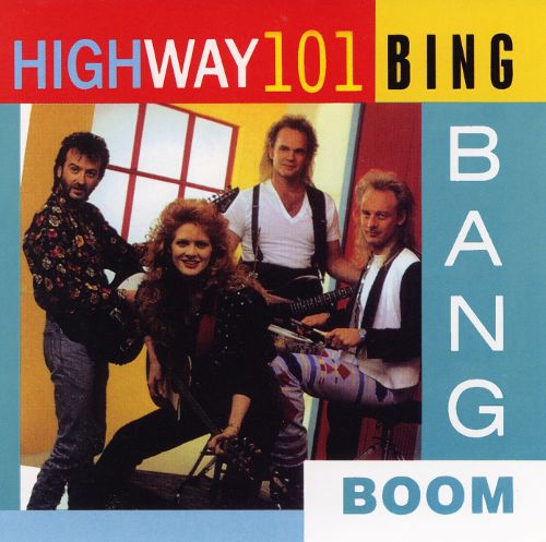 Highway 101 - Bing Bang Boom