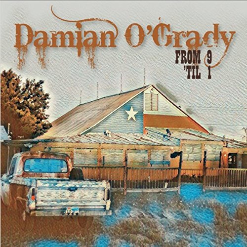 Damian O’Grady - From 9 ’Til 1