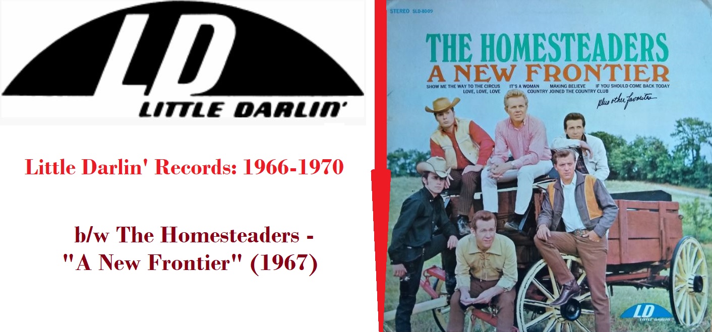 Little Darlin Records b/w The Homesteaders - A New Frontier