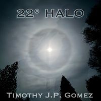 22º Halo by Timothy J.P. Gomez
