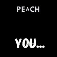 YOU von Peach
