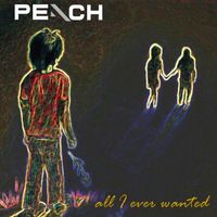 All I Ever Wanted von PEaCH