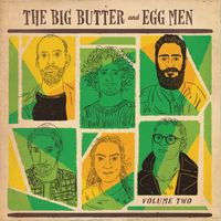 Volume Two by The Big Butter and Egg Men
