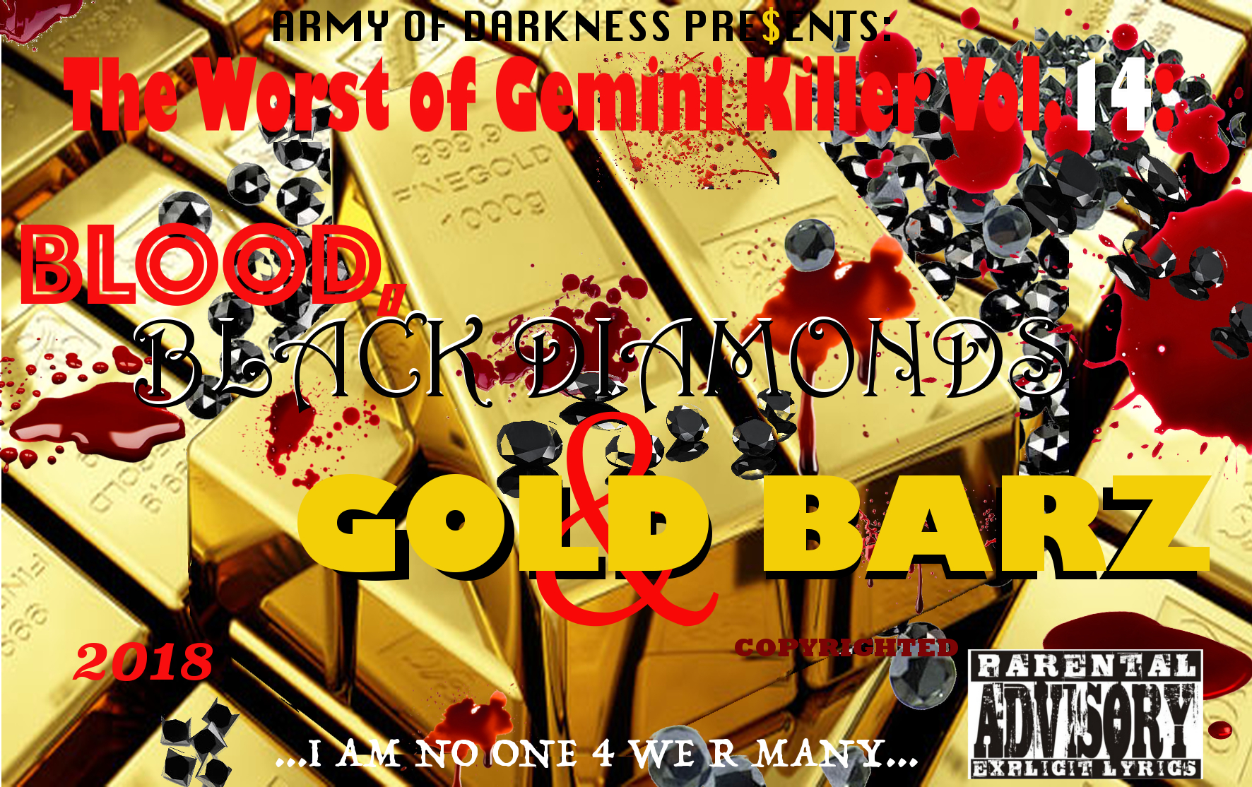 The Worst of Gemini Killer Vol.14:
Blood, Black Diamonds & Gold Barz