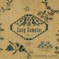 Song Sampler Vol.1 by Shantell Ogden