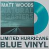 'Natural Disasters' LIMITED Hurricane Blue Vinyl