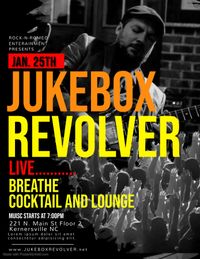 Jukebox Revolver live at Breathe Cocktail and Lounge 