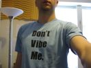 'Don't Vibe Me.' T-shirt