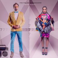 7 by The Polish Ambassador & Nitty Scott