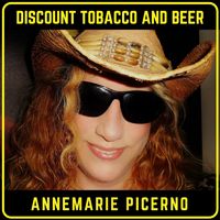 DISCOUNT TOBACCO AND BEER by Annemarie Picerno