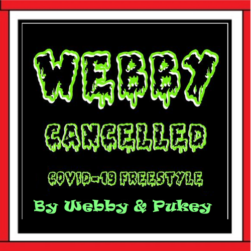 CANCELLED (a Covid-19 Freestyle) Rap; Originally Written, Recorded, and Produced by Ryan Webster and Mike Coscia. Everyone stay safe and healthy  during this Global Pandemic. 