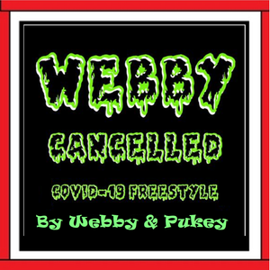 CANCELLED (a Covid-19 Freestyle) is a Parody Rap that was originally Co-written; Recorded, and Produced by Ryan Webster & Mike Coscia.  Please be safe and healthy. We hope you enjoy it.