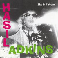 Live in Chicago by Hasil Adkins