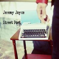 Street Poet by Jeremy Joyce