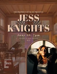 Chisel Creek Sessions Featuring Jess Knights Presented by The Prophets of Music