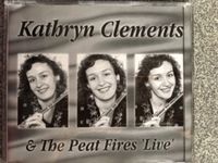 Kathryn Clements & The Peat Fires LIVE: CD postage incl in price