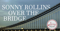 Jerry Weldon - Sonny Rollins Over the Bridge