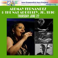 New Brunswick Jazz Project : Alemay Fernendez w/ Nat Adderley, Jr., Jerry Weldon & Kenny Davis