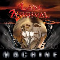 Machine by Late Arrival