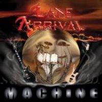 Machine by Late Arrival