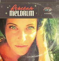 Rebekah Meldrum ***ALBUM RELEASE***