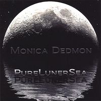 PureLunerSea by MONICA DEDMON