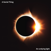 Forever and a day by A Social Thing