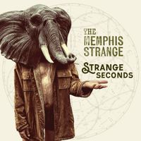 Strange Seconds by The Memphis Strange