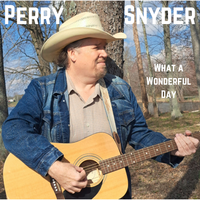 What A Wonderful Day by Perry Snyder