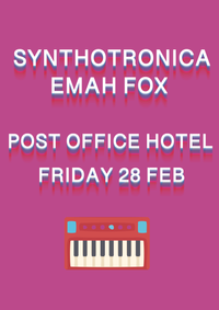 Synthotronica + Emah Fox @  POH