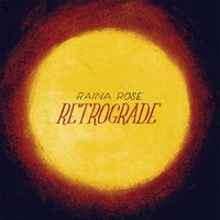 Retrograde, EP by Raina Rose