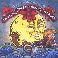 The Prophet, The Panhandler and The Moon by Raina Rose