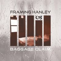 Framing Hanley - Baggage Claim (single) by Framing Hanley