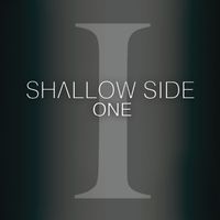 One: Shallow Side