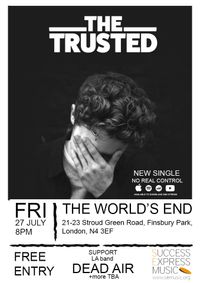 The Trusted Live at The World's End