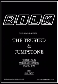 The Trusted Live at The Asylum (supporting BILK)